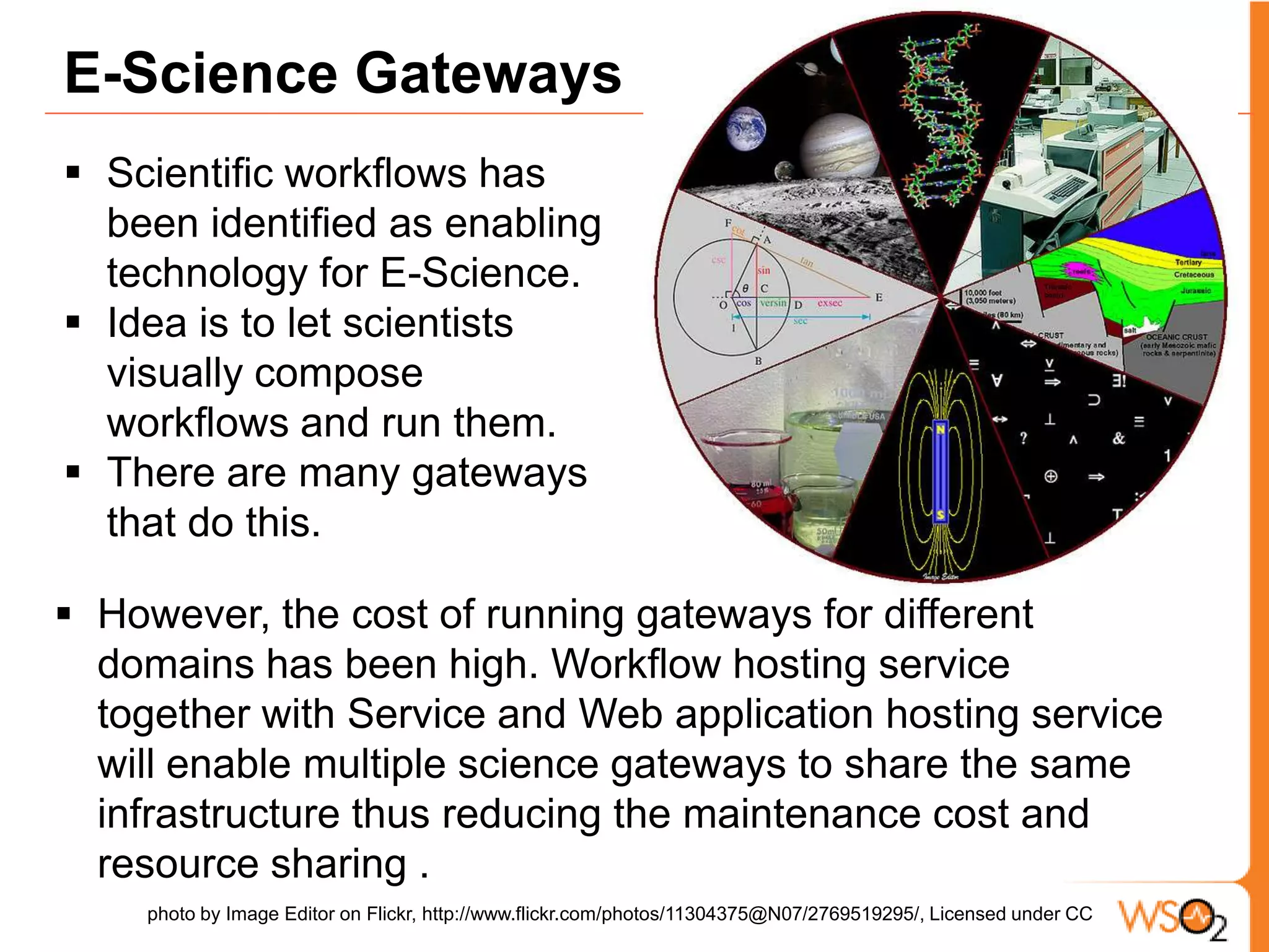 SMBs (Small and Medium size Business) Most SMBs can not afforded to run their own workflow technologies. This stops them from goes to the next level. Workflow, Service and Web hosting services can enable multiple SMBs to share the same infrastructure. This will lower the bar of workflow use, and enable SMBs to move to the next level. photo by Olaf on Flickr http://www.flickr.com/photos/okreitz/3073783437/, Licensed under CC