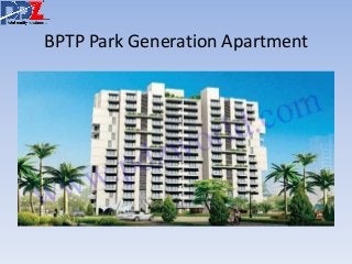 BPTP Park Generation Apartment 
 