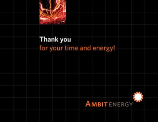 Thank you
for your time and energy!
 