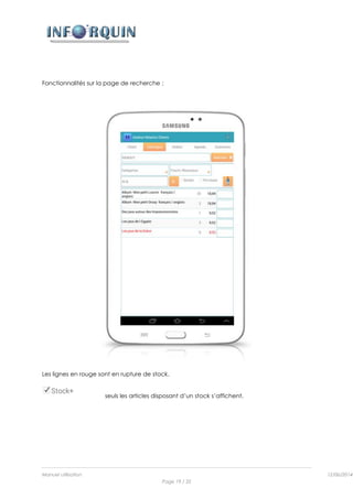 Manuel utilisation 12/06/2014l
Page 19 / 35
Fonctionnalités sur la page de recherche :
Les lignes en rouge sont en rupture de stock.
seuls les articles disposant d’un stock s’affichent.
 