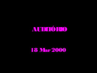 AUDITÓRIO


.
    18 M 2000
        ar
 