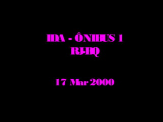 IDA - ÔNIB 1
          US
     RJ Q
       -B

 17 M 2000
     ar
 