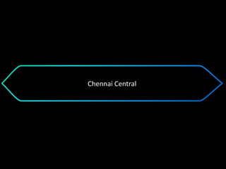 Chennai Central
 