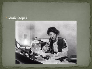  Marie Stopes
 