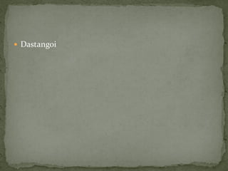  Dastangoi
 