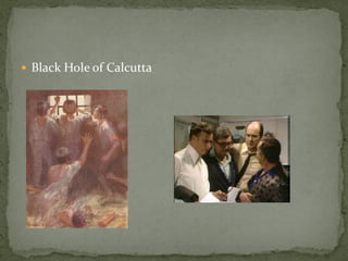  Black Hole of Calcutta
 