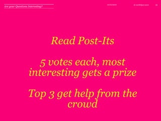 2 Models of Open InnovationDiscover™ and Jam™October 10, 201026Discover:Jam:Starts with an innovation brief detailing a specific unmet need