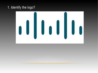 1. Identify the logo?