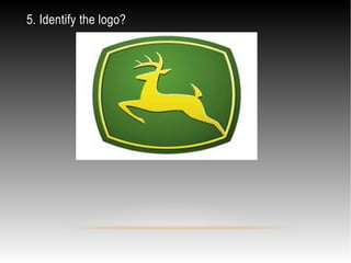 5. Identify the logo?