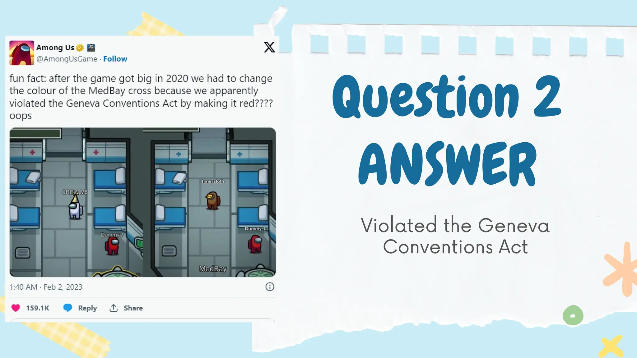 Question 2
ANSWER
Violated the Geneva
Conventions Act
 