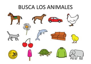 BUSCA	LOS	ANIMALES
 