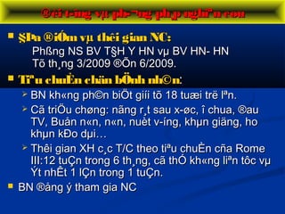  §Þa ®iÓmvµ thêi gian NC:§Þa ®iÓmvµ thêi gian NC:
Phßng NS BV T§H Y HN vµ BV HN- HNPhßng NS BV T§H Y HN vµ BV HN- HN
Tõ th¸ng 3/2009 ®Õn 6/2009.Tõ th¸ng 3/2009 ®Õn 6/2009.
 Tiªu chuÈn chän bÖnh nh©nTiªu chuÈn chän bÖnh nh©n::
 BN kh«ng ph©n biÖt giíi tõ 18 tuæi trë lªn.BN kh«ng ph©n biÖt giíi tõ 18 tuæi trë lªn.
 Cã triÖu chøng: nãng r¸t sau x-øc, î chua, ®auCã triÖu chøng: nãng r¸t sau x-øc, î chua, ®au
TV, Buån n«n, n«n, nuèt v­íng, khµn giäng, hoTV, Buån n«n, n«n, nuèt v­íng, khµn giäng, ho
khµn kÐo dµi…khµn kÐo dµi…
 Thêi gian XH c¸c T/C theo tiªu chuÈn cña RomeThêi gian XH c¸c T/C theo tiªu chuÈn cña Rome
III:12 tuÇn trong 6 th¸ng, cã thÓ kh«ng liªn tôc vµIII:12 tuÇn trong 6 th¸ng, cã thÓ kh«ng liªn tôc vµ
Ýt nhÊt 1 lÇn trong 1 tuÇn.Ýt nhÊt 1 lÇn trong 1 tuÇn.
 BN ®ång ý tham gia NCBN ®ång ý tham gia NC
®èi t­îng vµ ph­¬ng ph¸p nghiªn cøu®èi t­îng vµ ph­¬ng ph¸p nghiªn cøu
 