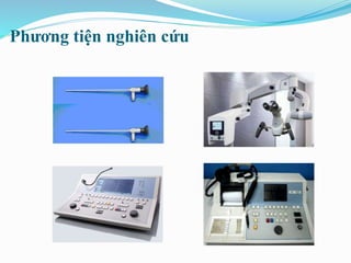 Phương tiện nghiên cứu
 