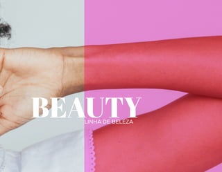 BEAUTYLINHA DE BELEZA
 