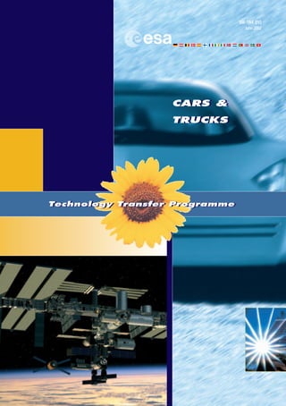 CARS &
TRUCKS
CARS &
TRUCKS
Technology Transfer Programme
Technology Transfer Programme
BR-184 (IV)
June 2002
Cars&Trucks 12-06-2002 15:24 Page 2
 