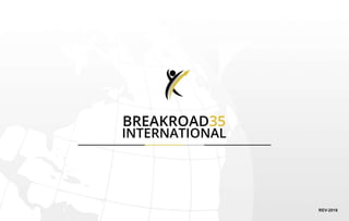 BreakRoad35 International - Compensation Plan