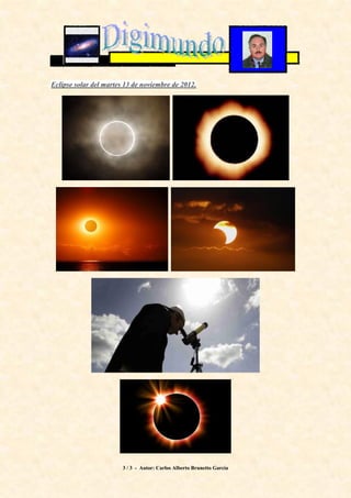 Para ampliar las temáticas aquí tratadas y complementar conocimientos, se sugiere acceder al espacio web cuya dirección
electrónica se indica a continuación: http://misteriosdenuestromundo.blogspot.com/




                                  3 / 5 - Autor: Carlos Alberto Brunetto García
 