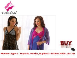 Women Lingerie - Buy Bras, Panties, Nightwear & More With Low Cost
 