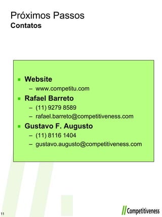 Foco em alternativas-chaveSobre a estratégia da empresa, a iniciativa irá trazerinformações sobre tendências e formas de competir no mercado que permitamaosempresários a melhor tomada de decisões estratégicas.Se as empresasdecidiremrealizarmudançasestratégicas, as açõessobre o ambientedevemfavorecê-laspara a materialização de suasestratégias. A participação dos empresários é essencialaolongodainiciativaparasuadefinição de estratégia – onde é possivel ser competitivo – e para a definição de açõespara o ambiente – o quedeve ser implementado.