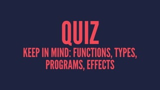 QUIZKEEP IN MIND: FUNCTIONS, TYPES,
PROGRAMS, EFFECTS
 