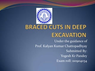 Under the guidance of
Prof. Kalyan Kumar Chattopadhyay
Submitted By:
Yogesh Kr Pandey
Exam roll: 110904034
 