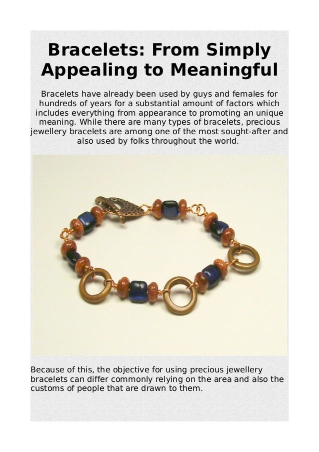 Bracelets from simply appealing to meaningful