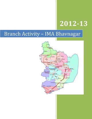 2012-13
Branch Activity – IMA Bhavnagar
 