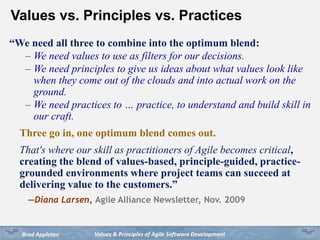 Values & Principles of Agile Software DevelopmentBrad Appleton
Quotes on Change and Uncertainty
❖ It’s not the strongest w...