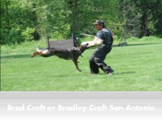 Brad Croft or Bradley Croft San Antonio
 