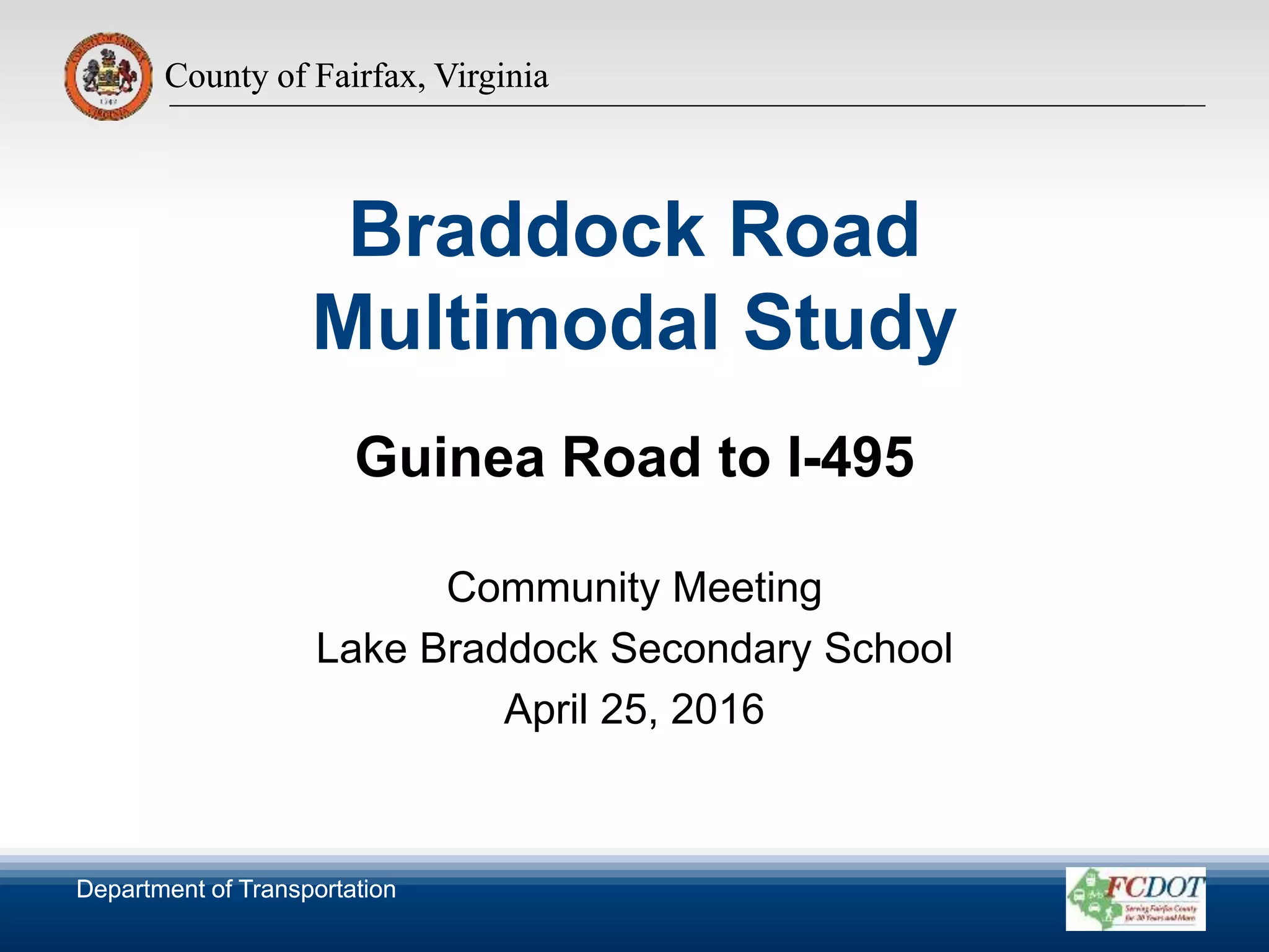 Braddock Road Multimodal Study Guinea Road to I495 PPT