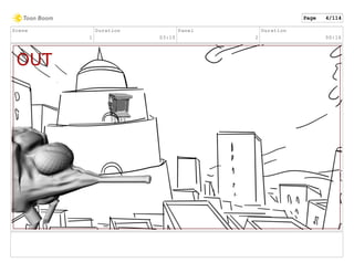 Scene
1
Duration
03:10
Panel
2
Duration
00:16
Page 4/114
 