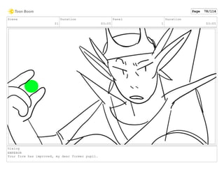 Scene
31
Duration
03:05
Panel
1
Duration
03:05
Dialog
EMPEROR
Your form has improved, my dear former pupil.
Page 78/114
 