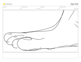 Scene
27
Duration
01:15
Panel
1
Duration
00:11
Page 55/85
 