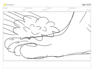 Scene
27
Duration
01:15
Panel
2
Duration
00:09
Page 56/85
 