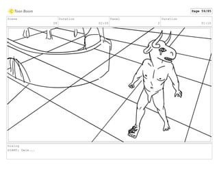 Scene
28
Duration
02:00
Panel
2
Duration
01:10
Dialog
GIANT: Owie...
Page 59/85
 