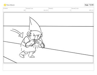 Scene
34
Duration
02:01
Panel
1
Duration
00:15
Page 73/85
 