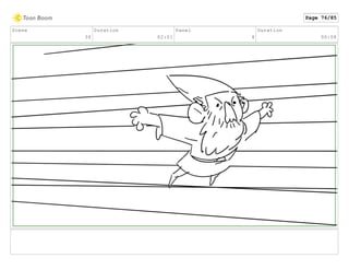 Scene
34
Duration
02:01
Panel
4
Duration
00:08
Page 76/85
 