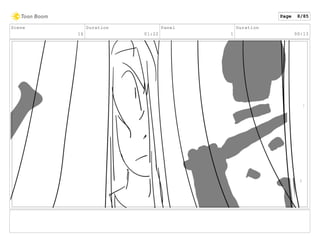 Scene
16
Duration
01:22
Panel
1
Duration
00:13
Page 8/85
 