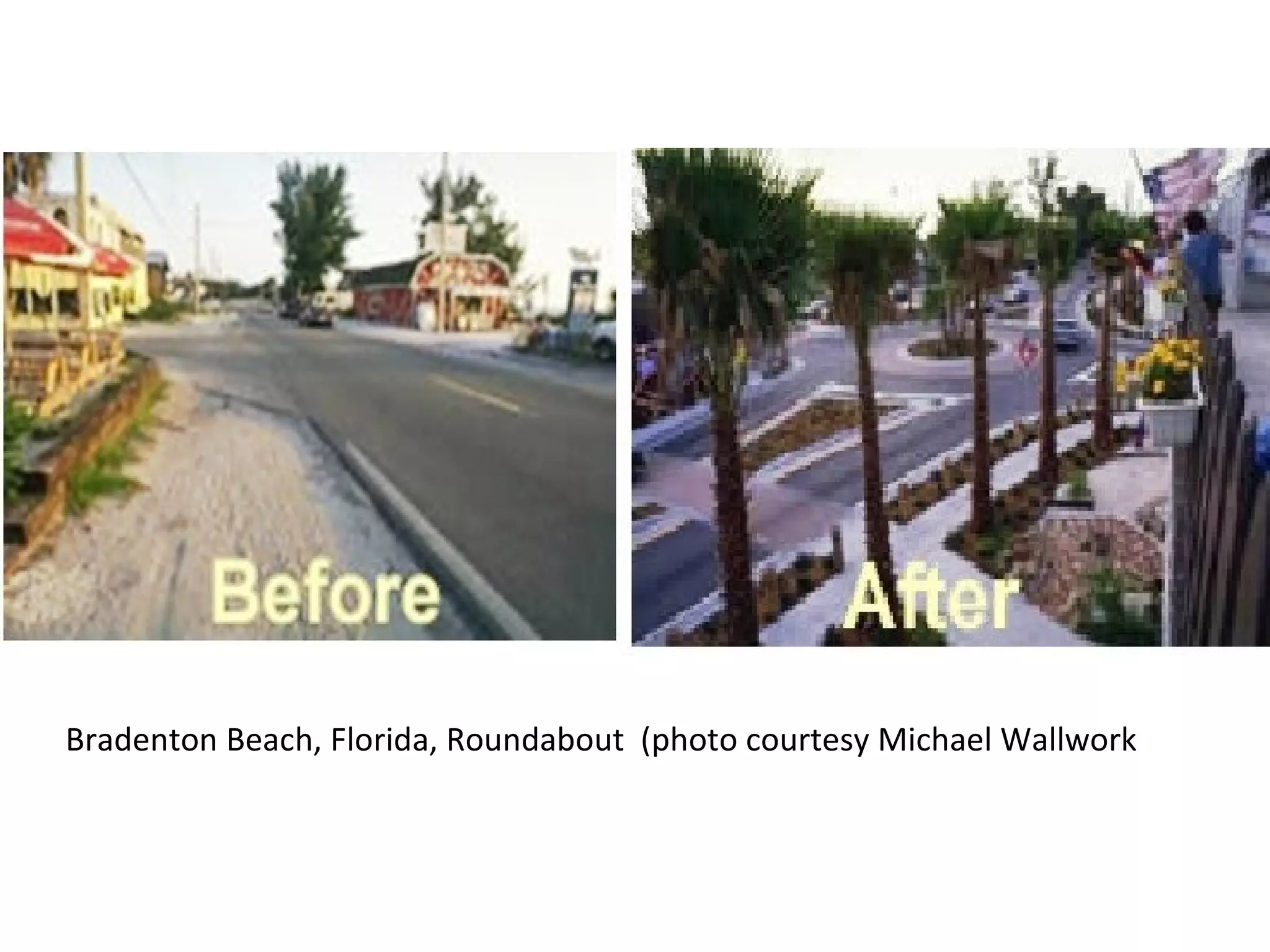 Bradenton Beach, FL, roundabout before & after PPT