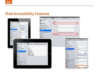 iPad Accessibility Features
 