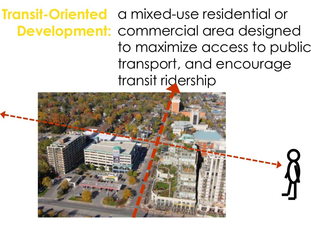 Transit Oriented Development