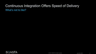 June 26, 2015 17© 2015 SOASTA. All rights reserved.
 