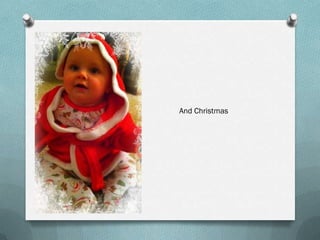 And Christmas
 