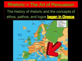 Rhetoric = The Art of Persuasion

 