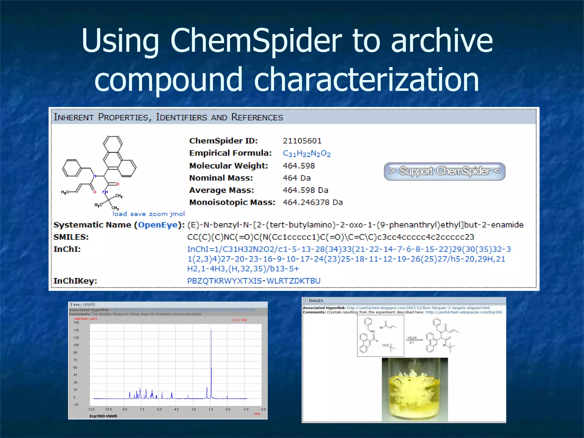 Using ChemSpider to archive compound characterization 