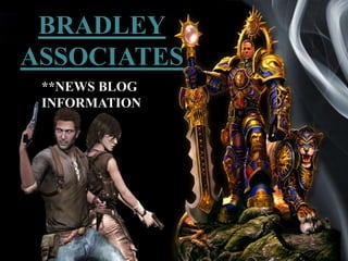 BRADLEY
ASSOCIATES
 **NEWS BLOG
 INFORMATION




               Page 1
 
