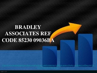 BRADLEY
ASSOCIATES REF
CODE 85230 09036BA
http://www.thehindubusinessline.com/industry-and-economy/call-for-more-clarity-on-direct-selling-in-fdi-
policy/article4756784.ece
 