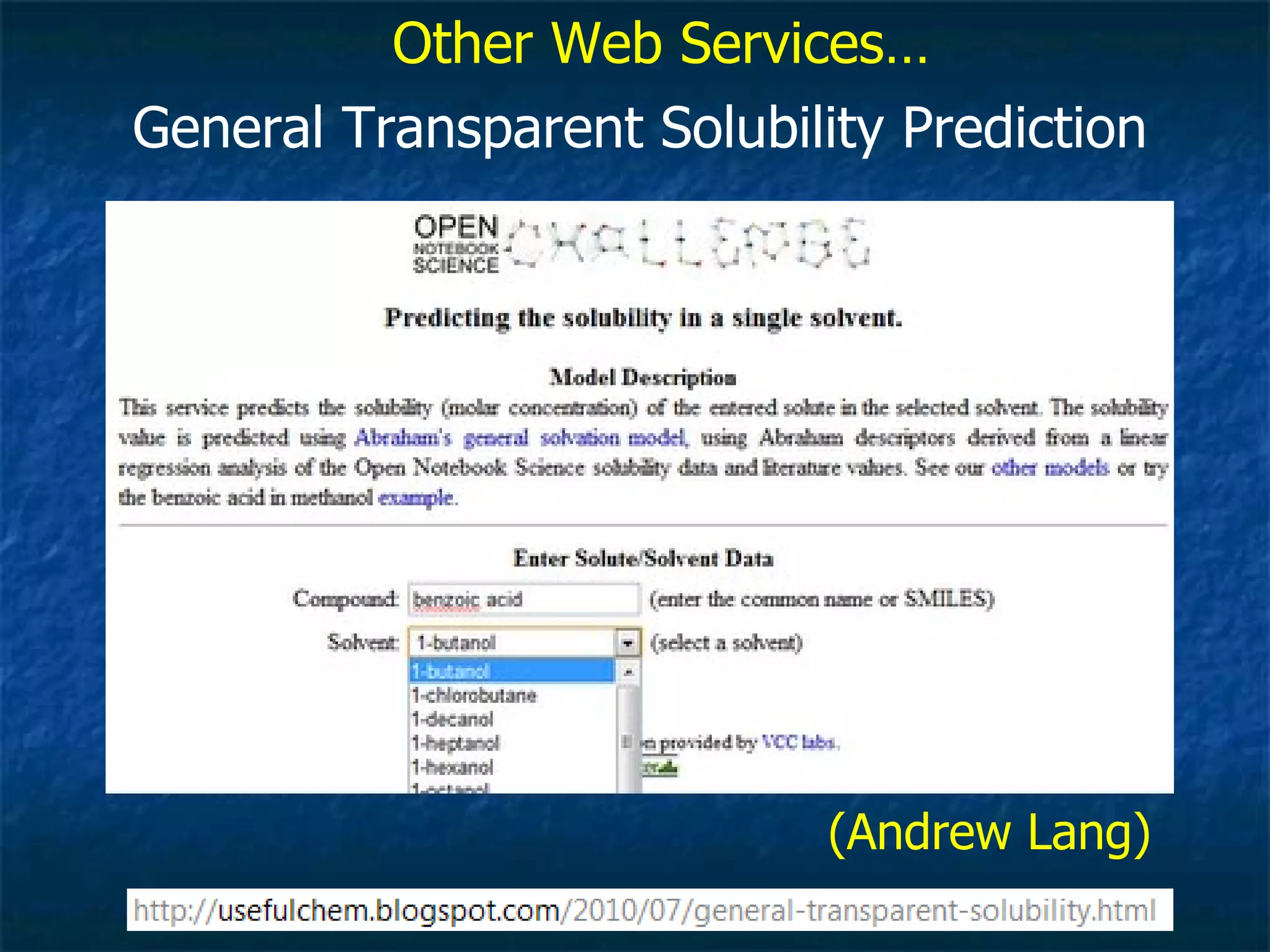 Other Web Services… (Andrew Lang) General Transparent Solubility Prediction