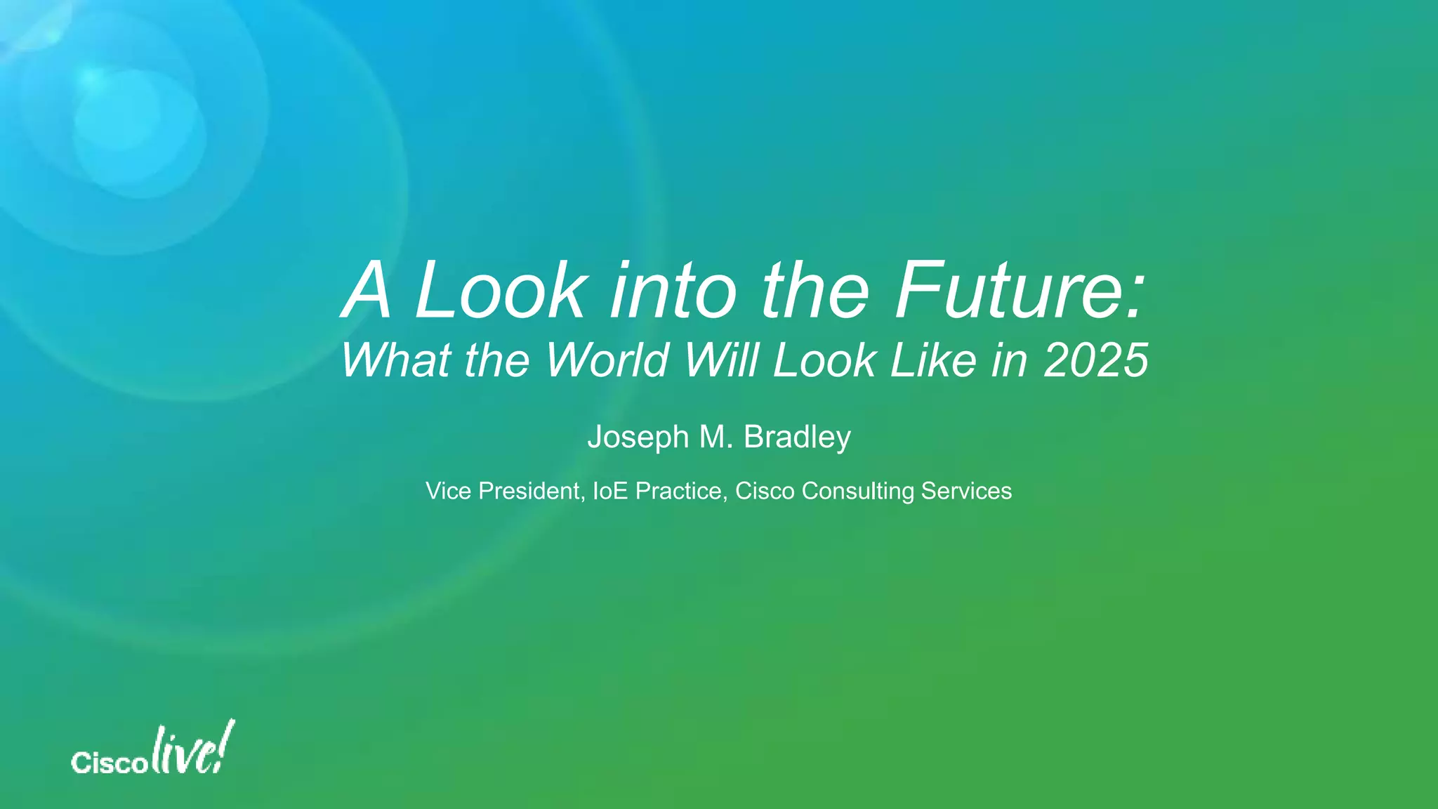 A Look into the Future What the World Will Look Like in 2025 PPT