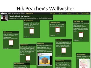 Nik Peachey’s Wallwisher
 